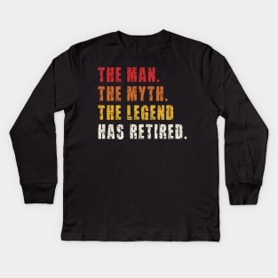 The Man the Myth the Legend Has Retired | Vintage Funny Retirement Kids Long Sleeve T-Shirt